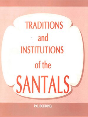 cover image of Traditions and Institutions of the Santals